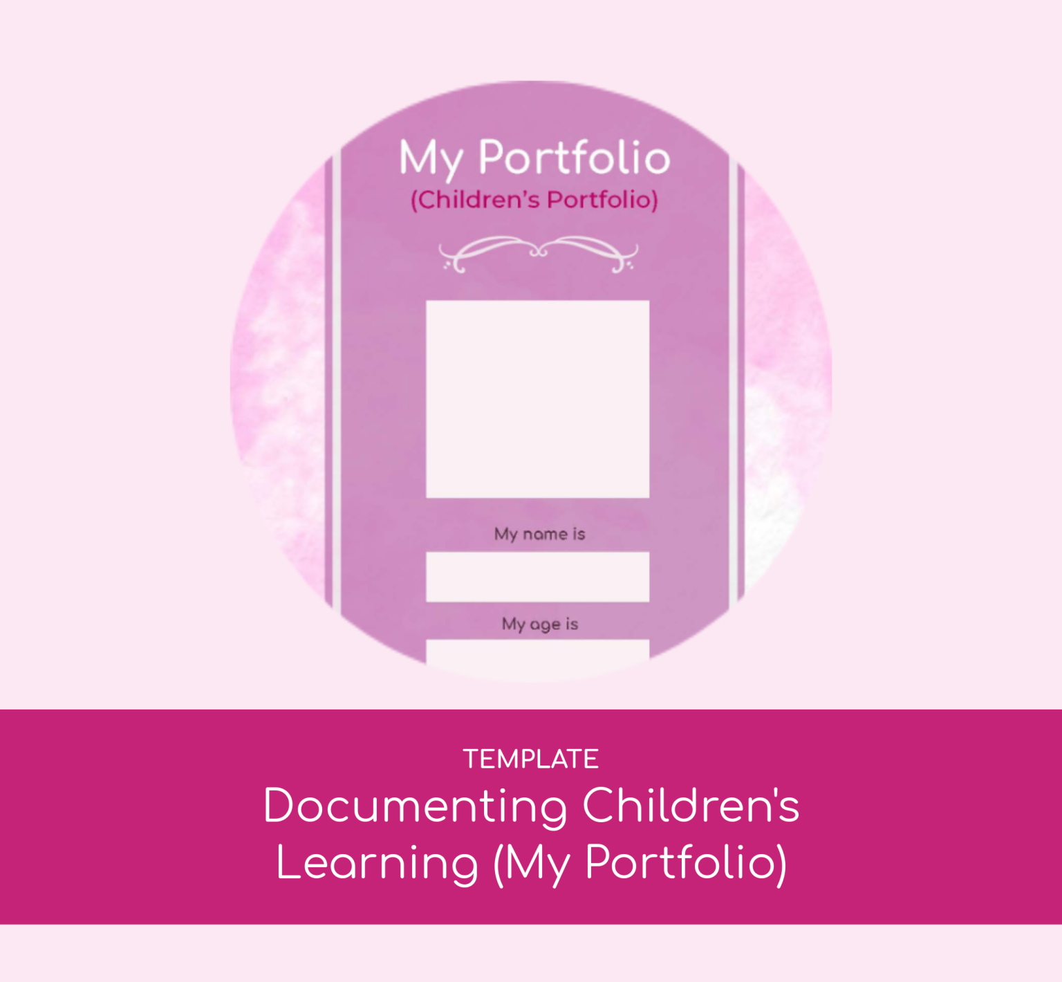 Documenting Children’s Learning (My Portfolio) Template | EduTribe for ...